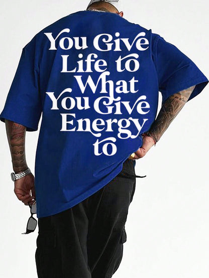 'You Give Life' Men's Extra Loose Fit T-Shirt