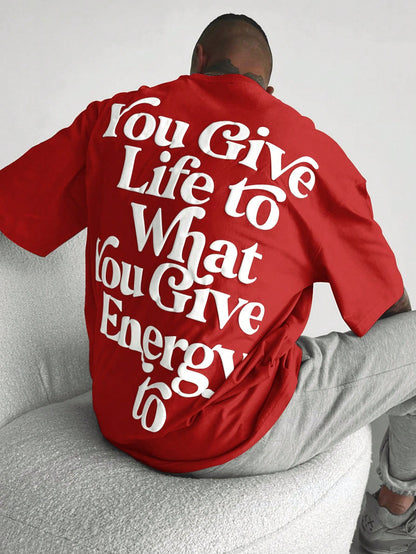 'You Give Life' Men's Extra Loose Fit T-Shirt